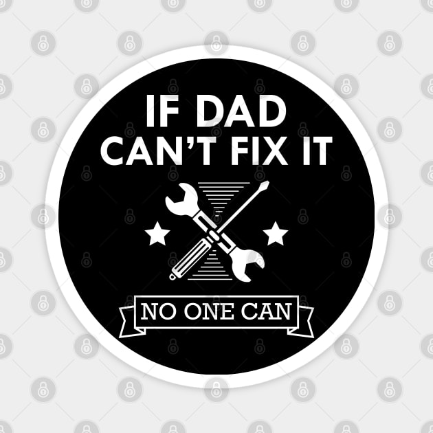 Mechanic - If dad can't fix it no one can Magnet by KC Happy Shop